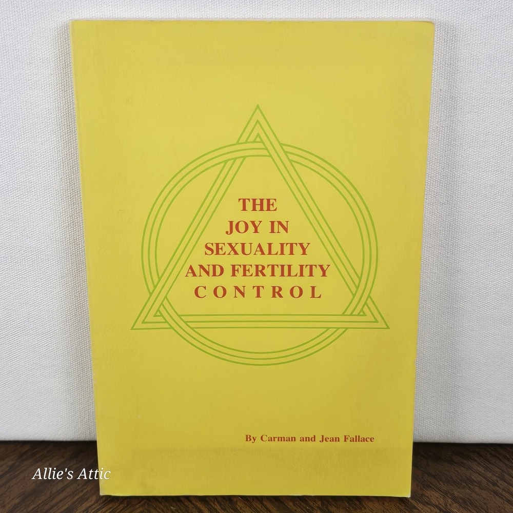 The Joy In Sexuality And Fertility Control 1981 Paperback Vintage Book Yellow